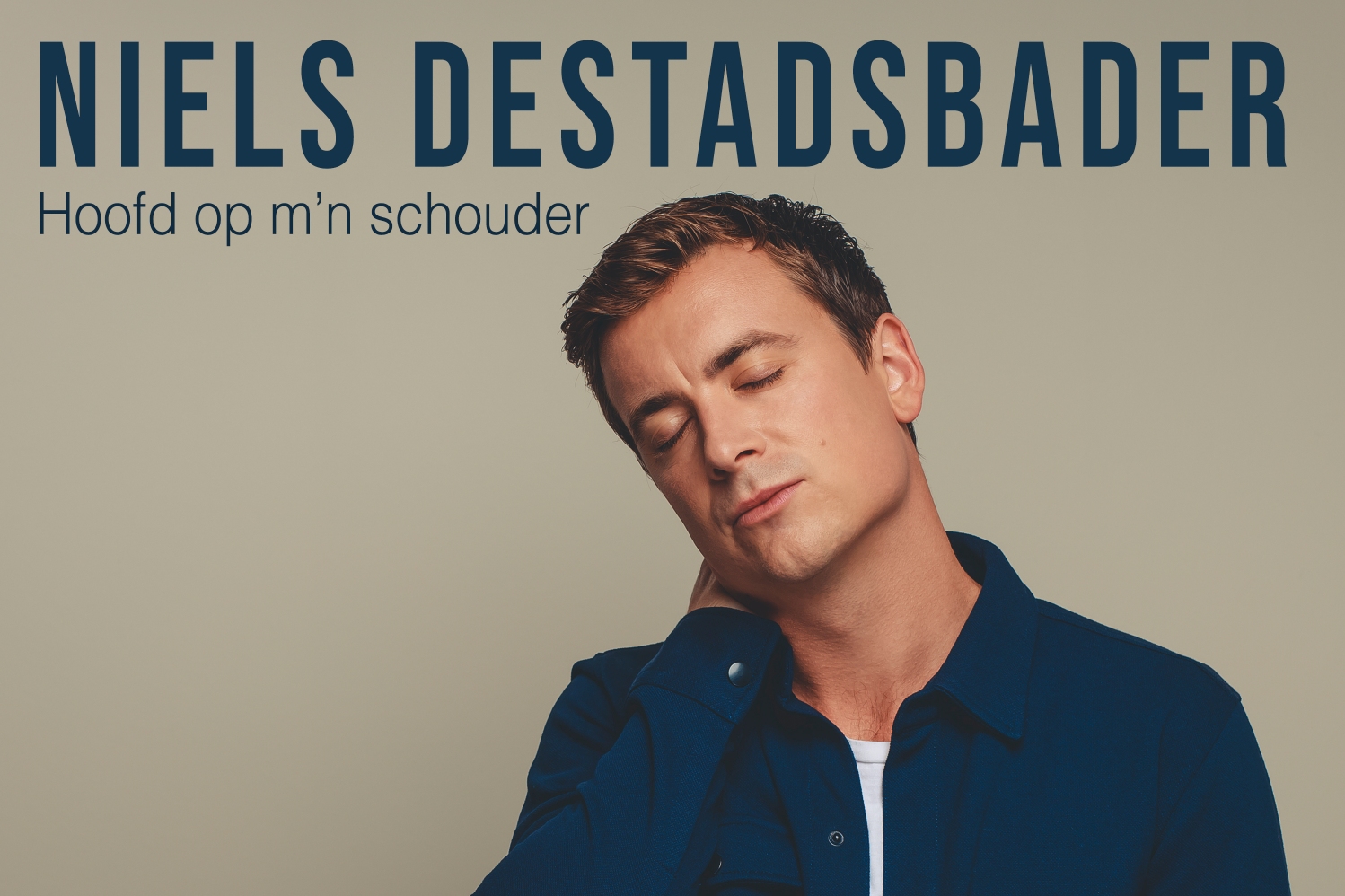 Niels Destadsbader – Hoofd op m’n schouderbbbb